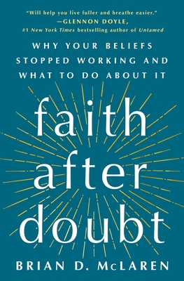 Faith After Doubt: Why Your Beliefs Stopped Wor... 1250262771 Book Cover