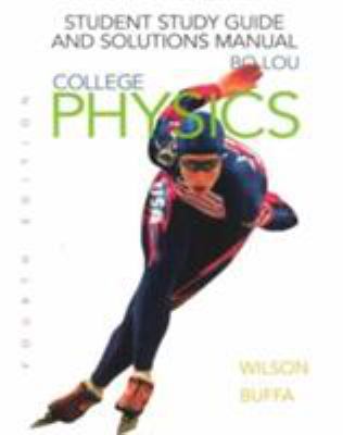 College Physics: Student Study Guide and Soluti... 0130843652 Book Cover