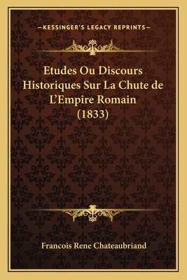 Etudes Ou Discours Historiques Sur La Chute de ... [French] 1166777154 Book Cover