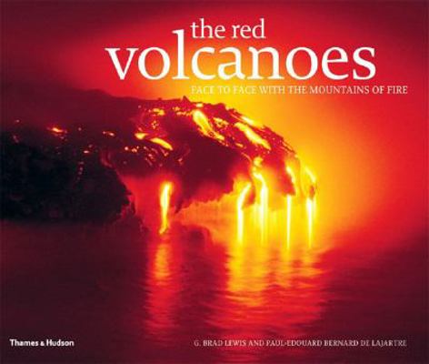 The Red Volcanoes: Face to Face with the Mounta... 0500543402 Book Cover