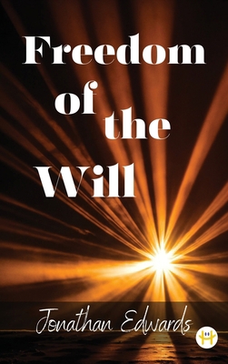 Freedom of the Will 9358481870 Book Cover