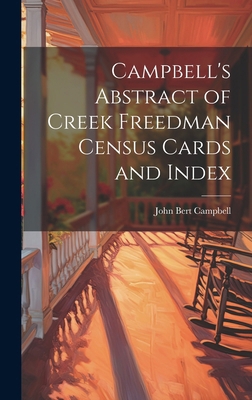 Campbell's Abstract of Creek Freedman Census Ca... B0CMG4TX91 Book Cover