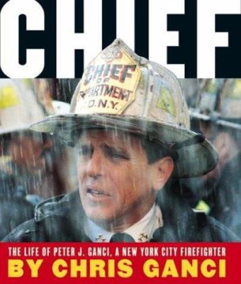 Chief: The Life Of Peter J. Ganci, A New York C... 0439443865 Book Cover