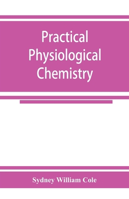 Practical physiological chemistry 9353925274 Book Cover