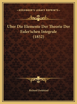 Uber Die Elemente Der Theorie Der Euler'schen I... [German] 1169447481 Book Cover