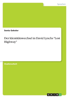 Der Identitätswechsel in David Lynchs "Lost Hig... [German] 3640703820 Book Cover