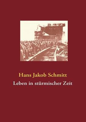 Leben in stürmischer Zeit [German] 3842363001 Book Cover