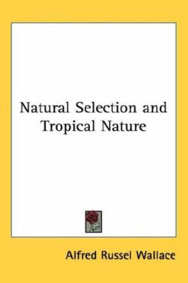 Natural Selection and Tropical Nature 143262248X Book Cover