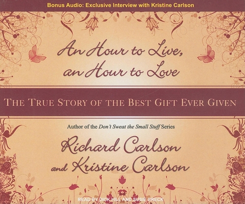 An Hour to Live, an Hour to Love: The True Stor... 1400105315 Book Cover