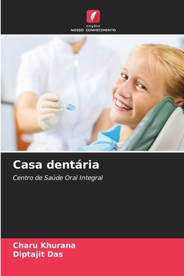 Casa dentária [Portuguese] 6208358183 Book Cover