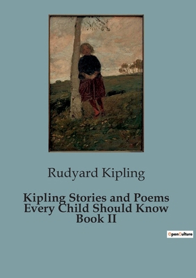 Kipling Stories and Poems Every Child Should Kn... B0CGK3CHBF Book Cover