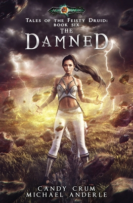 The Damned: Tales of the Feisty Druid Book 6 1642029947 Book Cover