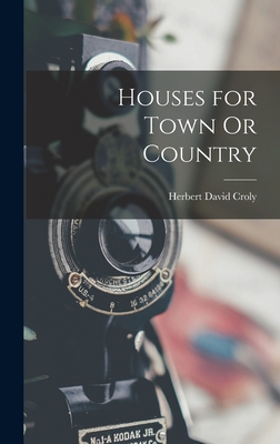 Houses for Town Or Country 1018427910 Book Cover