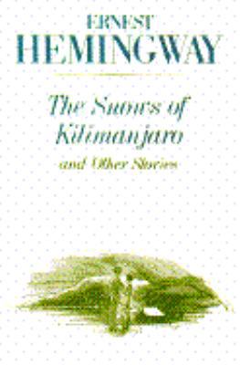 The Snows of Kilimanjaro, and Other Stories 0140018824 Book Cover