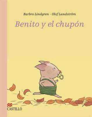 Benito y El Chupon [Spanish] 9702008476 Book Cover