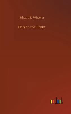 Fritz to the Front 3732652777 Book Cover