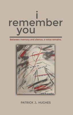 I Remember You: Between memory and silence, a v... B0FGDG5C6R Book Cover