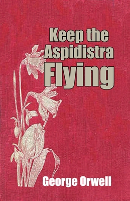 Keep the Aspidistra Flying 9390354838 Book Cover