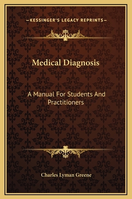 Medical Diagnosis: A Manual For Students And Pr... 1169368484 Book Cover