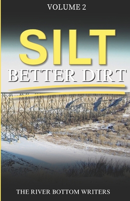 Silt: Better Dirt B0F6N7K349 Book Cover
