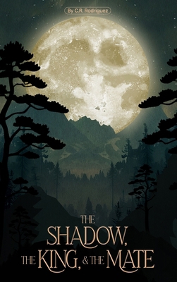 The Shadow, The King, & The Mate B0F8Z2WDBM Book Cover