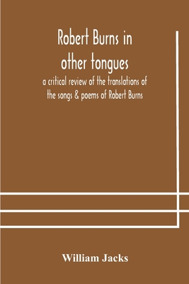 Robert Burns in other tongues: a critical revie... 9354179134 Book Cover