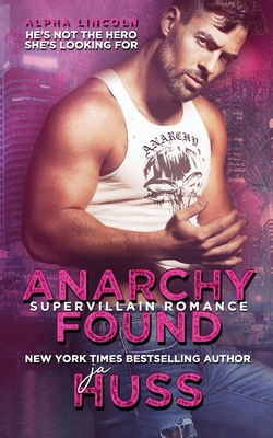 Anarchy Found: Alpha Lincoln 1957277017 Book Cover