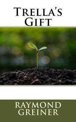 Trella's Gift 1523344792 Book Cover