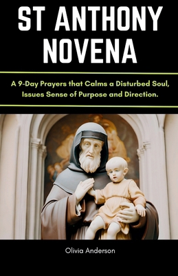 St Anthony Novena: A 9-Day Prayers that Calms a...            Book Cover