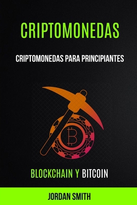 Criptomonedas: Criptomonedas para principiantes... [Spanish] 8873049753 Book Cover