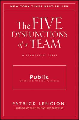 The Five Dysfunctions of a Team, Publix: A Lead... 111801670X Book Cover