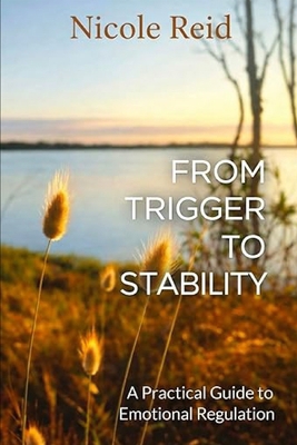 From Trigger to Stability: A Practical Guide to... B0GPVJ1QK8 Book Cover