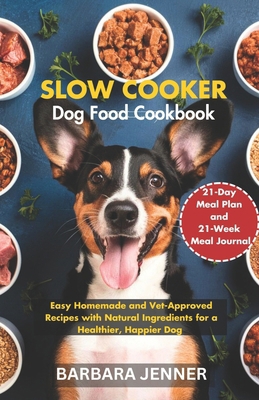 Slow Cooker Dog Food Cookbook: Easy Homemade an...            Book Cover