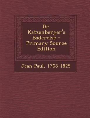 Dr. Katzenberger's Badereise (Primary Source) [German] 1289897263 Book Cover