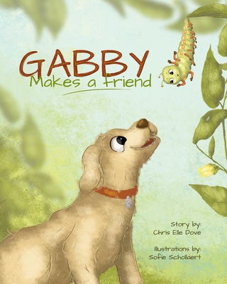 Gabby Makes a Friend B08BW5Y7WH Book Cover