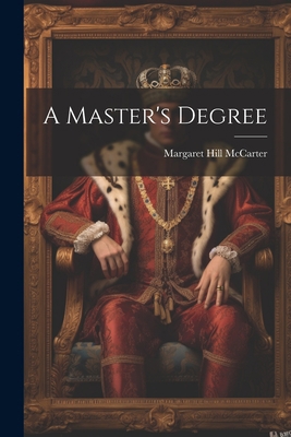 A Master's Degree 1021350060 Book Cover