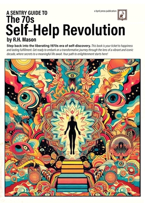 A Sentry Guide to The 70s Self-Help Revolution 198964726X Book Cover