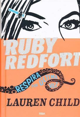 Ruby Redfort 2: Respira Por Ultima Vez [Spanish] 8427204140 Book Cover
