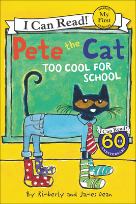 Pete the Cat: Too Cool for School 1627654313 Book Cover