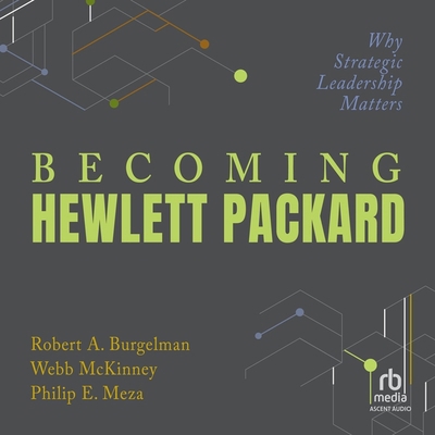 Becoming Hewlett Packard: Why Strategic Leaders... B0CW4XLSSL Book Cover