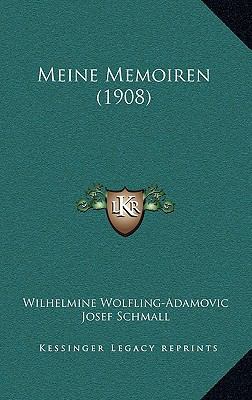 Meine Memoiren (1908) [German] 1167564499 Book Cover