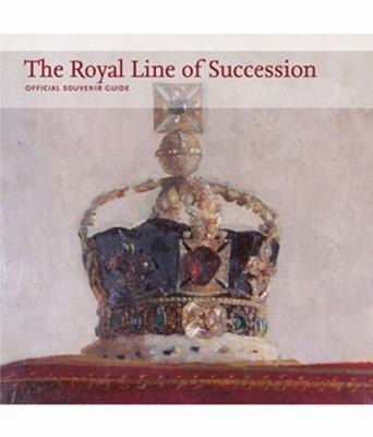 The Royal Line of Succession: Official Souvenir... 1857597591 Book Cover