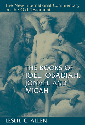 The Books of Joel, Obadiah, Jonah, and Micah 0802825311 Book Cover