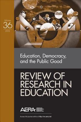Education, Democracy, and the Public Good 1452242046 Book Cover