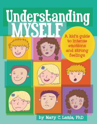 Understanding Myself: A Kid's Guide to Intense ... 1433808900 Book Cover