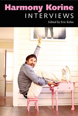 Harmony Korine: Interviews 1496804635 Book Cover
