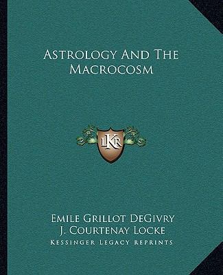 Astrology and the Macrocosm 1162850175 Book Cover