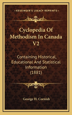 Cyclopedia of Methodism in Canada V2: Containin... 1164387960 Book Cover