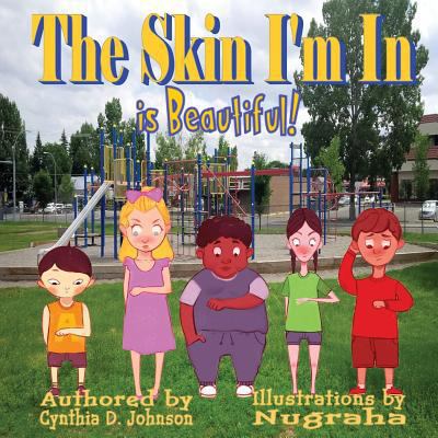 The Skin I'm In...: It Is Beautiful 1545033471 Book Cover