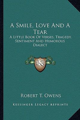 A Smile, Love And A Tear: A Little Book Of Vers... 1163583901 Book Cover